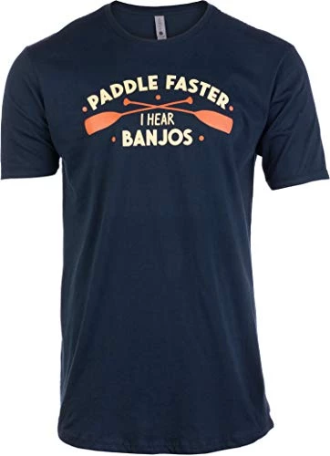 Tall Tee: Paddle Faster, I Hear Banjos | Funny Camping, River Rafting Canoe Kayak T-shirt 3 Tall Tee: Paddle Faster, I Hear Banjos | Funny Camping, River Rafting Canoe Kayak T-shirt
