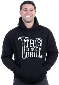 Ann Arbor T-shirt Co. This Is Not A Drill | Funny Hammer Repair Dad Joke Tool Shop Humor Grandpa Hooded Sweatshirt Hoody -T-Shirt Store 31Gzqi5DcuL