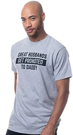 Great Husbands Get Promoted To Daddy | Funny New Father Dad Joke Paternity Gender Reveal T-Shirt For Men -T-Shirt Store 31OcUyiYnLL