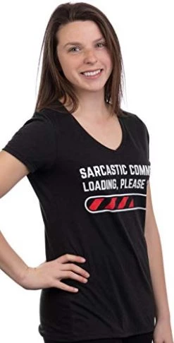 Sarcastic Comment Loading Please Wait Funny Sarcasm Humor For Women T-Shirt Top 8 Sarcastic Comment Loading Please Wait Funny Sarcasm Humor For Women T-Shirt Top -T-Shirt Store 31QvMzn6PvL