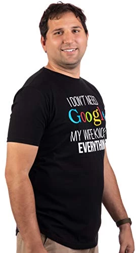 Tall Tee: I Don't Need Google, My Wife Knows Everything! | Funny Husband Dad Groom T-Shirt-(Tall,M) Black 5 Tall Tee: I Don't Need Google, My Wife Knows Everything! | Funny Husband Dad Groom T-Shirt-(Tall,M) Black - Image 3