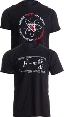 Never Trust An Atom & May The F=ma Be With You - Bundle Of 2 Funny SciFi Science Tee Shirts- (Bundle,L)
