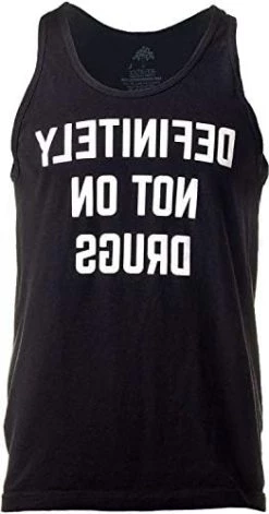 Definitely Not On Drugs | Funny Party, Rave, Festival Club Humor Unisex Tank Top 9 Definitely Not On Drugs | Funny Party, Rave, Festival Club Humor Unisex Tank Top -T-Shirt Store 41 3GVxKpML. AC 2