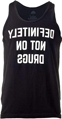 Definitely Not On Drugs | Funny Party, Rave, Festival Club Humor Unisex Tank Top 6 Definitely Not On Drugs | Funny Party, Rave, Festival Club Humor Unisex Tank Top - Image 4