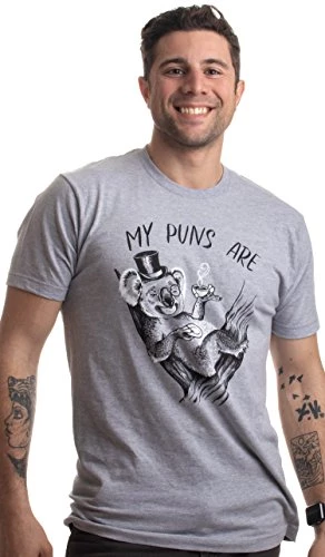 My Puns Are Koala Tea | Funny Punny Quality Joke Humor Pun For Men Women Tee T-Shirt 3 My Puns Are Koala Tea | Funny Punny Quality Joke Humor Pun For Men Women Tee T-Shirt