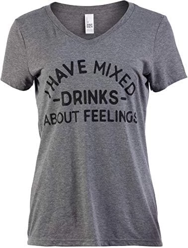 I Have Mixed Drinks About Feelings | Funny Brunch Wine Girly V-Neck T-Shirt For Women 8 I Have Mixed Drinks About Feelings | Funny Brunch Wine Girly V-Neck T-Shirt For Women - Image 6