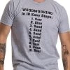 10 Easy Steps Of Woodworking | Funny Wood Working Worker Tool Saw Humor T-Shirt 1 10 Easy Steps Of Woodworking | Funny Wood Working Worker Tool Saw Humor T-Shirt -T-Shirt Store 4153kc6fqDL