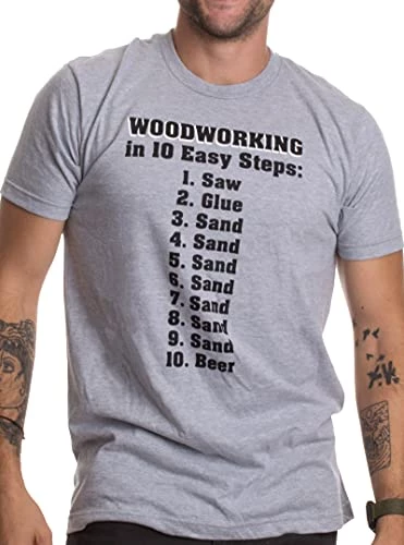 10 Easy Steps Of Woodworking | Funny Wood Working Worker Tool Saw Humor T-Shirt 3 10 Easy Steps Of Woodworking | Funny Wood Working Worker Tool Saw Humor T-Shirt