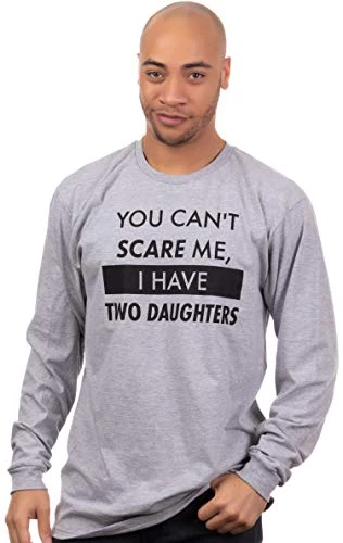 You Can't Scare Me, I Have Two Daughters | Funny Dad Daddy Cute Joke Men Long Sleeve T-Shirt-(Adult,L) Vintage Grey 3 You Can't Scare Me, I Have Two Daughters | Funny Dad Daddy Cute Joke Men Long Sleeve T-Shirt-(Adult,L) Vintage Grey