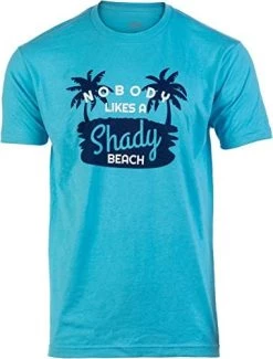 Nobody Likes A Shady Beach | Funny Sarcastic Phrase Saying Comment Joke Cruise Ship Cruising T-Shirt For Men 15 Nobody Likes A Shady Beach | Funny Sarcastic Phrase Saying Comment Joke Cruise Ship Cruising T-Shirt For Men -T-Shirt Store 417LesHeMRL. AC