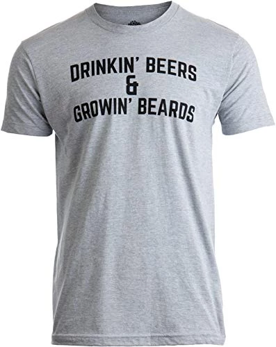 Drinkin' Beers & Growing Beards | Funny Drinking Buddies Beer Games Party T-Shirt 3 Drinkin' Beers & Growing Beards | Funny Drinking Buddies Beer Games Party T-Shirt