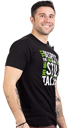 Yet Despite The Look On My Face, You're Still Talking | Sarcastic Unisex T-Shirt 5 Yet Despite The Look On My Face, You're Still Talking | Sarcastic Unisex T-Shirt - Image 3