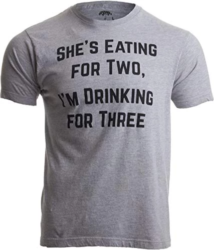 Drinking For Three | Funny New Dad Father Pregnancy Announcement Joke T-Shirt 3 Drinking For Three | Funny New Dad Father Pregnancy Announcement Joke T-Shirt