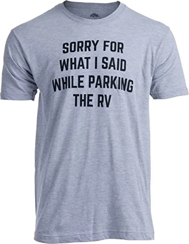 Sorry For What I Said While Parking The RV | Funny Camper Van Life Camping Outdoors Men Women Shirt-(Adult,2XL) 3 Sorry For What I Said While Parking The RV | Funny Camper Van Life Camping Outdoors Men Women Shirt-(Adult,2XL)