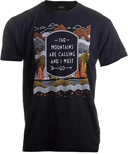 The Mountains Are Calling, & I Must Go | Outdoor Nature Hiking Men Women T-Shirt 3 The Mountains Are Calling, & I Must Go | Outdoor Nature Hiking Men Women T-Shirt