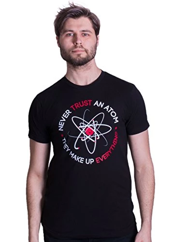 Never Trust An Atom, They Make Up Everything | Funny Science Unisex T-Shirt 4 Never Trust An Atom, They Make Up Everything | Funny Science Unisex T-Shirt - Image 2