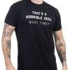 That's A Horrible Idea, What Time? | Funny Sarcastic Tee, Sarcasm Joke Humor T-Shirt For Men Women 1 That's A Horrible Idea, What Time? | Funny Sarcastic Tee, Sarcasm Joke Humor T-Shirt For Men Women -T-Shirt Store 41C9ApAfuRL