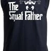 The Squat Father | Funny Workout Weight Lifting Sleeveless Muscle Shirt For Men 1 The Squat Father | Funny Workout Weight Lifting Sleeveless Muscle Shirt For Men -T-Shirt Store 41CeHucBmCL 2