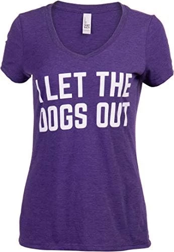 I Let The Dogs Out | Funny Dog Walker Joke Pet Owner Humor Women's V-Neck T-Shirt Top 10 I Let The Dogs Out | Funny Dog Walker Joke Pet Owner Humor Women's V-Neck T-Shirt Top - Image 8
