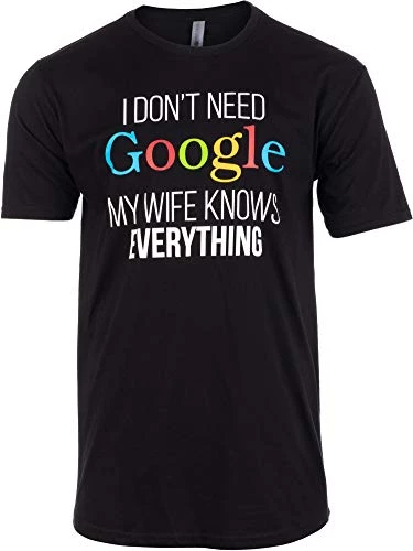 Tall Tee: I Don't Need Google, My Wife Knows Everything! | Funny Husband Dad Groom T-Shirt-(Tall,M) Black 3 Tall Tee: I Don't Need Google, My Wife Knows Everything! | Funny Husband Dad Groom T-Shirt-(Tall,M) Black