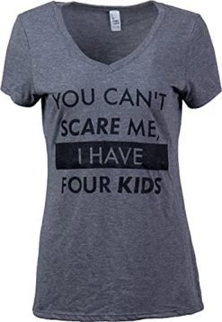 You Can't Scare Me, I Have Children | Funny Mom Mommy Mama Cute Joke Women V-Neck T-Shirt