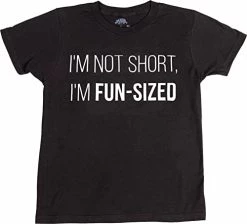 I'm Not Short, I Am Fun Sized | Funny Short Guy Fun-Sized Joke T-Shirt For Men Women Kid Child 7 I'm Not Short, I Am Fun Sized | Funny Short Guy Fun-Sized Joke T-Shirt For Men Women Kid Child -T-Shirt Store 41HxRYBvisL