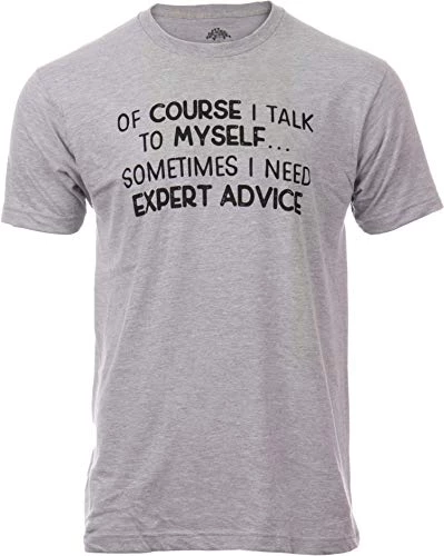 Of Course I Talk To Myself - Sometimes I Need Expert Advice | Funny Dad Joke Grandpa Humor Sarcastic Saying T-Shirt For Men 4 Of Course I Talk To Myself - Sometimes I Need Expert Advice | Funny Dad Joke Grandpa Humor Sarcastic Saying T-Shirt For Men - Image 2