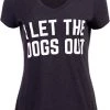 I Let The Dogs Out | Funny Dog Walker Joke Pet Owner Humor Women's V-Neck T-Shirt Top 1 I Let The Dogs Out | Funny Dog Walker Joke Pet Owner Humor Women's V-Neck T-Shirt Top -T-Shirt Store 41KuWVkGiML