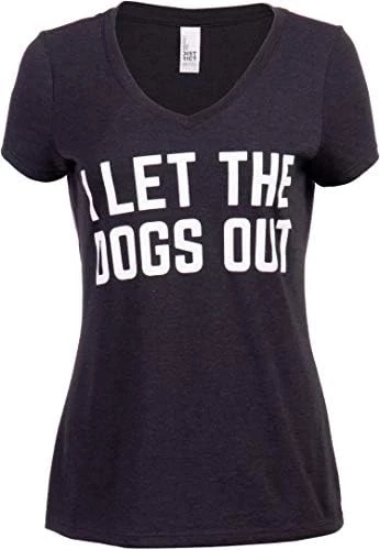 I Let The Dogs Out | Funny Dog Walker Joke Pet Owner Humor Women's V-Neck T-Shirt Top 8 I Let The Dogs Out | Funny Dog Walker Joke Pet Owner Humor Women's V-Neck T-Shirt Top - Image 6