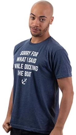 Boating Humor Tee Shirts - Funny Boat Captain, Nautical Fishing Joke T-Shirts For Men Or Women -T-Shirt Store 41MoIAtEl1L
