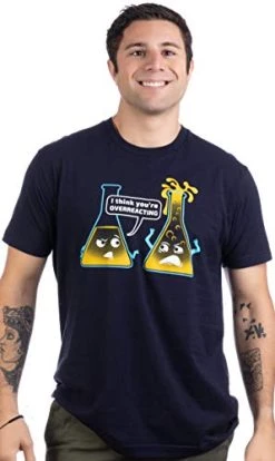 You're Overreacting | Chemistry Humor, Funny Science Teacher Pun Unisex T-Shirt