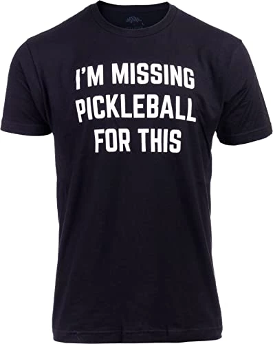 I'm Missing Pickleball For This | Funny Pickle Ball Player Retiree Paddle Joke T-Shirt For Men Women 3 I'm Missing Pickleball For This | Funny Pickle Ball Player Retiree Paddle Joke T-Shirt For Men Women