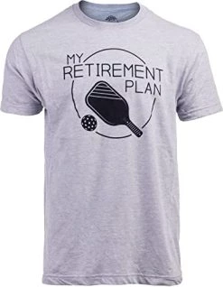 My Retirement Plan: Pickleball | Funny Pickle Ball Player Retiree Paddle Joke T-Shirt For Men Women