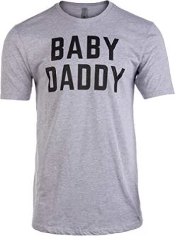 Tall Tee: Baby Daddy | Funny New Father, Father's Day Dad Gift Humor Joke Papa T-Shirt-(Tall,L)