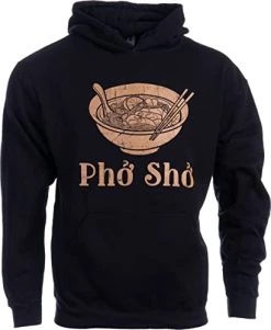 Pho Sho | Funny Vietnamese Cuisine Vietnam Foodie Chef Cook Food Humor T-Shirt