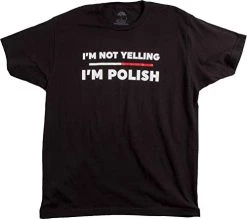 I'm Not Yelling, I'm Polish | Funny Poland Polish-American Polska Pride T-Shirt 9 I'm Not Yelling, I'm Polish | Funny Poland Polish-American Polska Pride T-Shirt -T-Shirt Store 41VNmslTt2L
