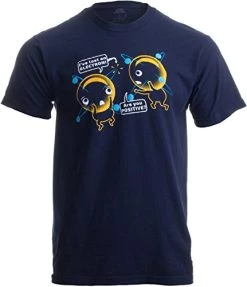 I'm Positive I've Lost An Electron | Funny Chemistry Science Pun Unisex T-Shirt