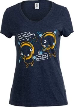 I'm Positive I've Lost An Electron | Funny Chemistry Science Pun Women T-Shirt 13 I'm Positive I've Lost An Electron | Funny Chemistry Science Pun Women T-Shirt -T-Shirt Store 41Wxx2IQfKL. AC