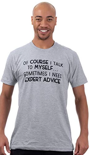 Of Course I Talk To Myself - Sometimes I Need Expert Advice | Funny Dad Joke Grandpa Humor Sarcastic Saying T-Shirt For Men 5 Of Course I Talk To Myself - Sometimes I Need Expert Advice | Funny Dad Joke Grandpa Humor Sarcastic Saying T-Shirt For Men - Image 3