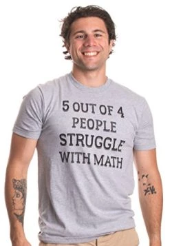 5 Of 4 People Struggle With Math | Funny School Teacher Teaching Humor T-Shirt 10 5 Of 4 People Struggle With Math | Funny School Teacher Teaching Humor T-Shirt -T-Shirt Store 41ZvWYtaEBL