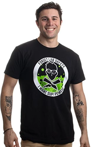 Forget Lab Safety, I Want Super Powers | Funny Science Teacher Men Women T-Shirt 4 Forget Lab Safety, I Want Super Powers | Funny Science Teacher Men Women T-Shirt - Image 2