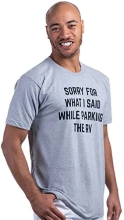 Sorry For What I Said While Parking The RV | Funny Camper Van Life Camping Outdoors Men Women Shirt-(Adult,2XL) 7 Sorry For What I Said While Parking The RV | Funny Camper Van Life Camping Outdoors Men Women Shirt-(Adult,2XL) -T-Shirt Store 41bk1z1PP1L