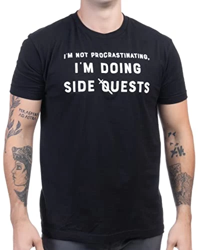 I'm Not Procrastinating, I'm Doing Side Quests | Funny Video Gamer Joke Game Tee Shirt For Men Women 3 I'm Not Procrastinating, I'm Doing Side Quests | Funny Video Gamer Joke Game Tee Shirt For Men Women