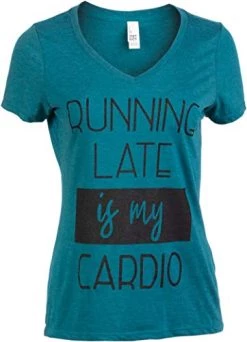 Running Late Is My Cardio | Funny Saying Sarcastic Workout Mom Joke Women's Fitness V-Neck T-Shirt