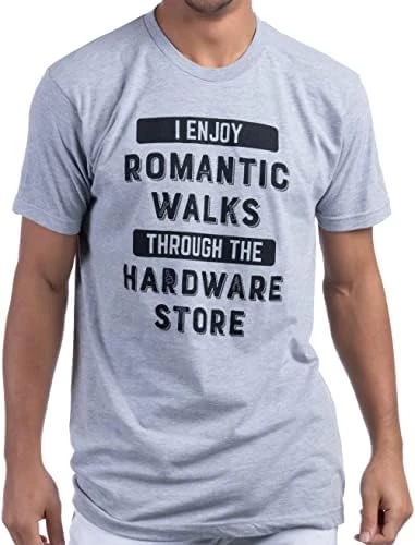 I Enjoy Romantic Walks Through Hardware Store | Funny Wood Working Handy Mechanic Dad Grandpa Humor T-Shirt 8 I Enjoy Romantic Walks Through Hardware Store | Funny Wood Working Handy Mechanic Dad Grandpa Humor T-Shirt - Image 6