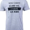 You Can't Scare Me, I Have Daughters | Funny Dad Daddy Cute Joke Men T-Shirt -T-Shirt Store 41jACM5qaTL