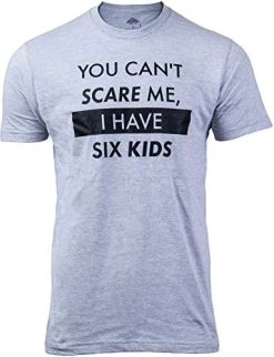 You Can't Scare Me, I Have Daughters | Funny Dad Daddy Cute Joke Men T-Shirt