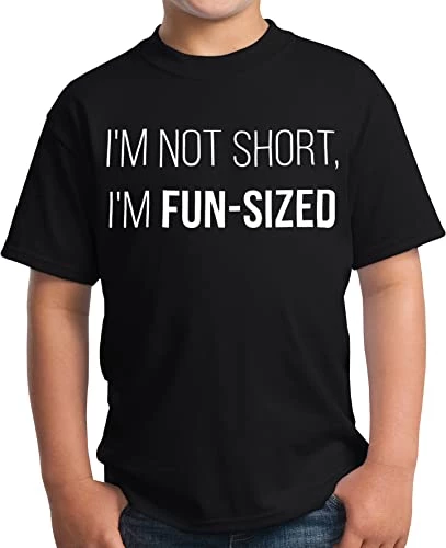 I'm Not Short, I Am Fun Sized | Funny Short Guy Fun-Sized Joke T-Shirt For Men Women Kid Child 3 I'm Not Short, I Am Fun Sized | Funny Short Guy Fun-Sized Joke T-Shirt For Men Women Kid Child