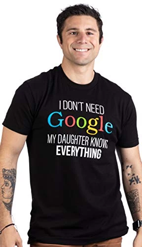 My Daughter Knows Everything | Funny Dad Father Joke T-Shirt 3 My Daughter Knows Everything | Funny Dad Father Joke T-Shirt - Image 2