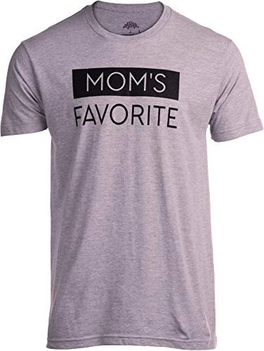 Mom's Favorite | Funny Son Brother Sibling Joke Mother's Day Holiday Family Humor T-Shirt For Men 3 Mom's Favorite | Funny Son Brother Sibling Joke Mother's Day Holiday Family Humor T-Shirt For Men